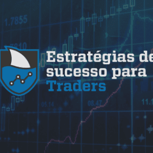 Estratégias de Sucesso Para Traders (InfoMoney)