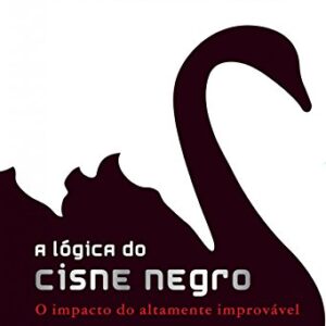 [Nassim Nicholas Taleb] A Lógica do Cisne Negro