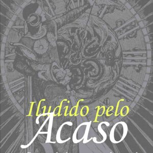 [Nassim Nicholas Taleb] Iludido pelo Acaso - A influência da Sorte nos Mercados e na Vida