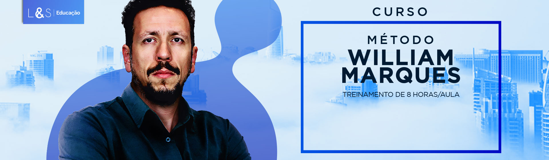 William Marques - Método William Marques (L&S 2018)